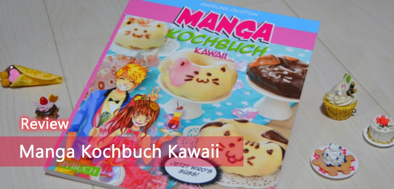 [Review] Manga Kochbuch Kawaii