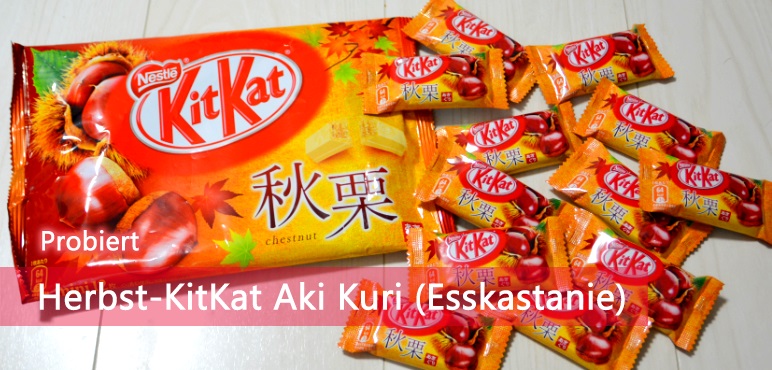 Probiert: Herbst-KitKat Aki Kuri (Esskastanie)