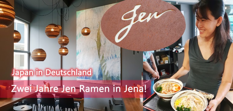 [Japan in Deutschland] Zwei Jahre Jen Ramen in Jena!